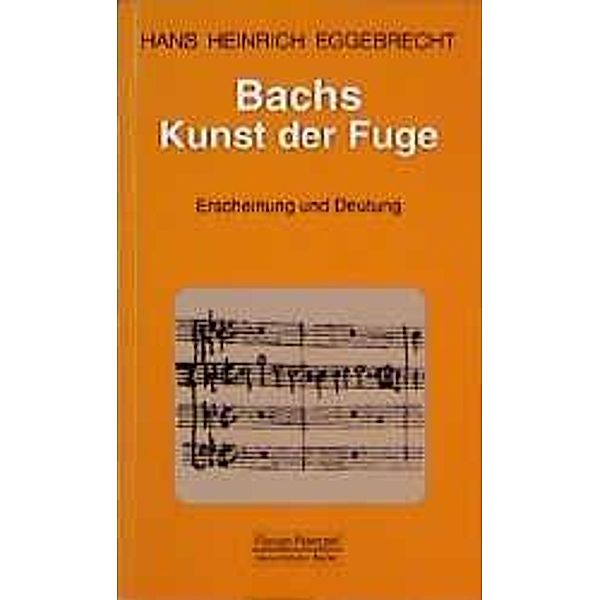 Bachs Kunst der Fuge, Hans Heinrich Eggebrecht