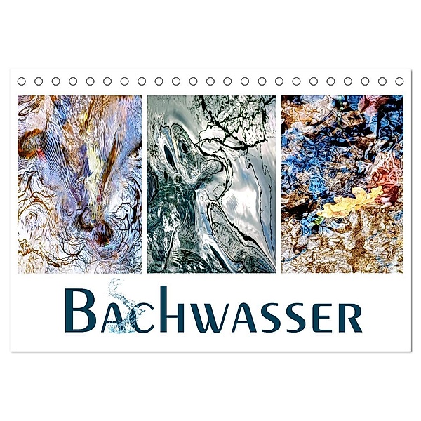 Bachwasser (Tischkalender 2025 DIN A5 quer), CALVENDO Monatskalender, Calvendo, Eva Ola Feix