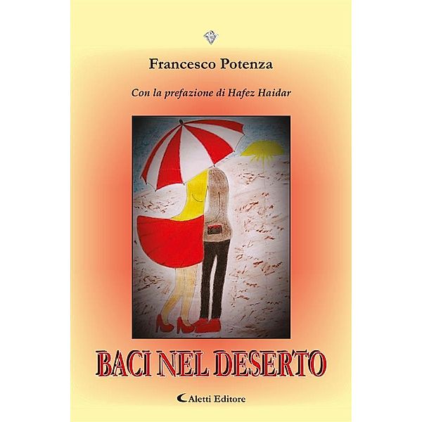 Baci nel deserto, Francesco Potenza