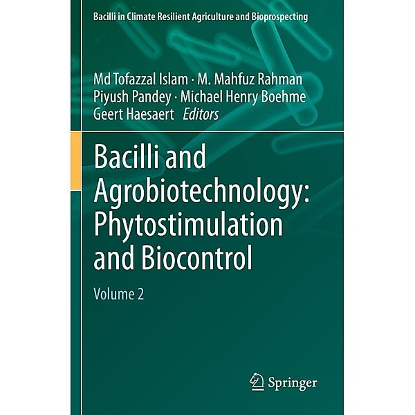 Bacilli and Agrobiotechnology: Phytostimulation and Biocontrol