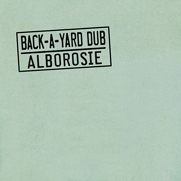 Back-A-Yard Dub (Ltd. Stamped Edition) (Vinyl), Alborosie
