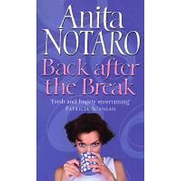 Back After The Break, Anita Notaro