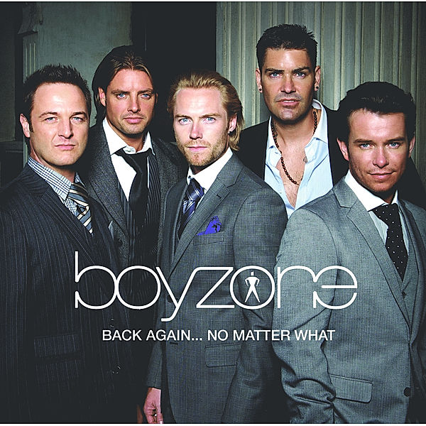 Back Again... No Matter What-The Greatest Hits, Boyzone