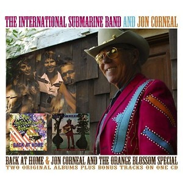 Back At Home & Jon Corneal And The Orange Blossom, The International Submarine Band, Jon Corneal