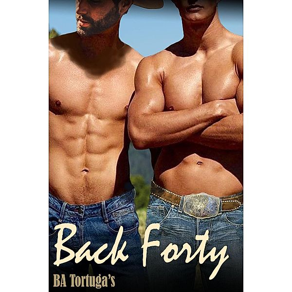 Back Forty, BA Tortuga