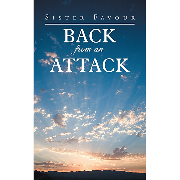 Back from an Attack, Sister Favour