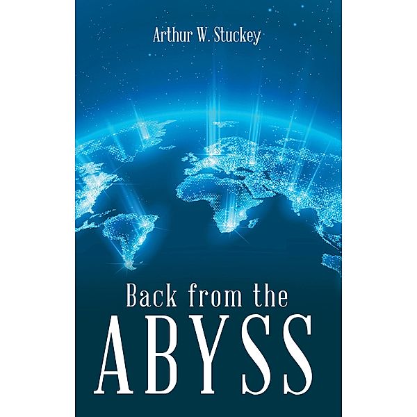 Back from the Abyss, Arthur W. Stuckey