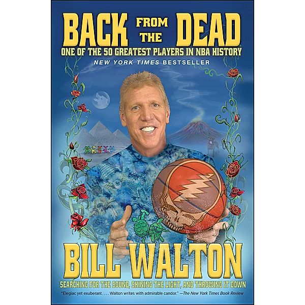 Back from the Dead, Bill Walton