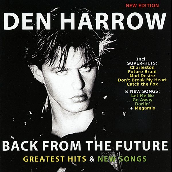 Back From The Future-Greatest Hits & New Songs, Den Harrow