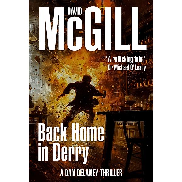 Back Home in Derry (The Dan Delaney Mysteries, #7) / The Dan Delaney Mysteries, David Mcgill