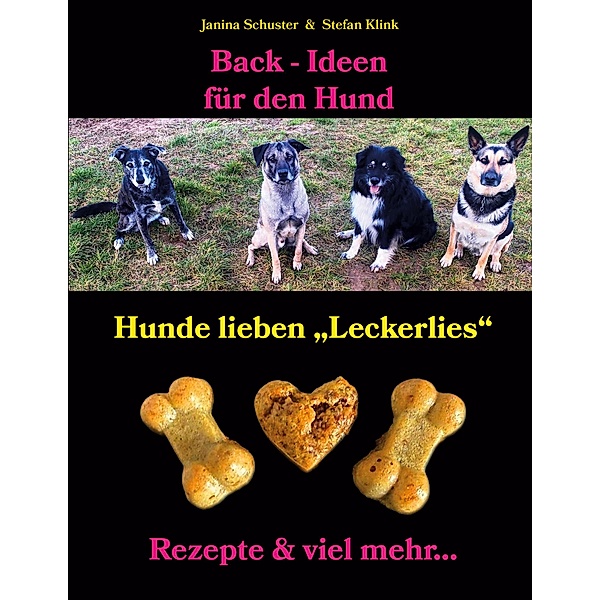 Back-Ideen für den Hund, Stefan Klink, Janina Schuster