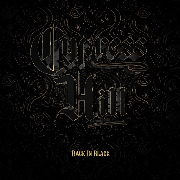Back In Black, Cypress Hill