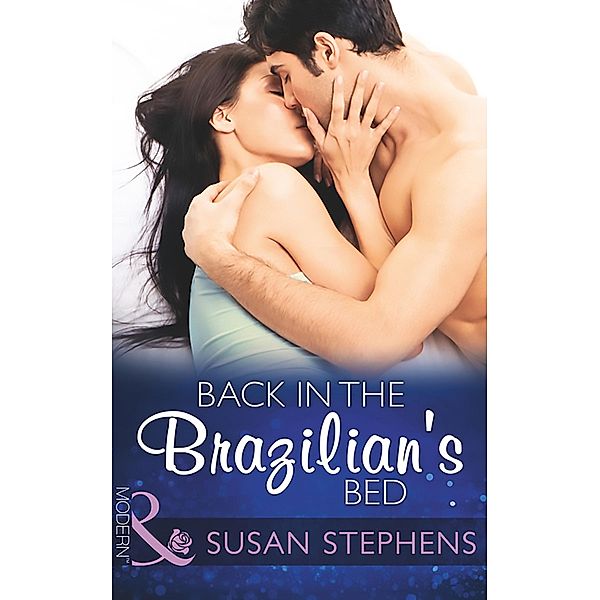 Back In The Brazilian's Bed / Hot Brazilian Nights! Bd.4, Susan Stephens