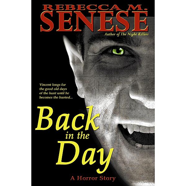 Back in the Day: A Horror Story, Rebecca M. Senese