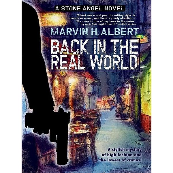Back in the Real World (Stone Angel #2) / Stone Angel Bd.2, Marvin H. Albert