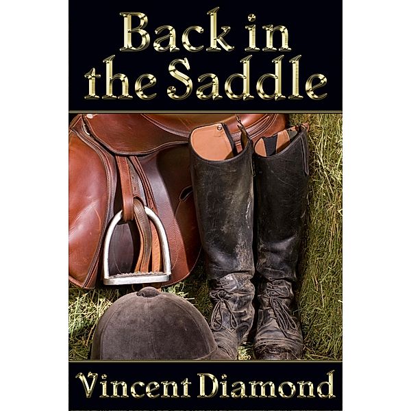 Back in the Saddle, Vincent Diamond
