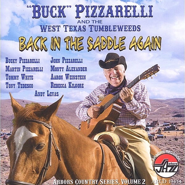 Back In The Saddle Again, Buck Pizzarelli & The West Texas Tumbleweeds