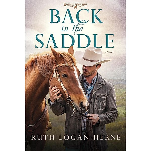 Back in the Saddle / Double S Ranch Bd.1, Ruth Logan Herne