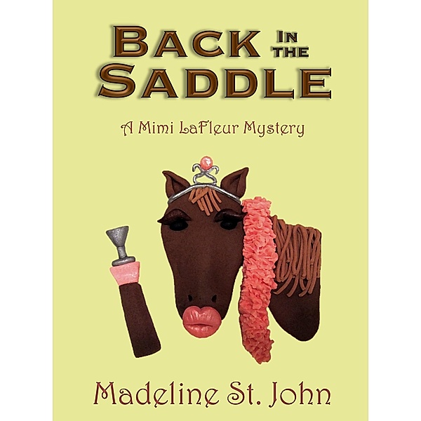 Back in the Saddle / Madeline St. John, Madeline St. John