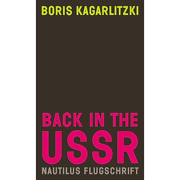 Back in the USSR / Nautilus Flugschrift, Boris Kagarlitzki