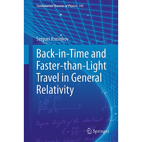 Back-in-Time and Faster-than-Light Travel in General Relativity, Serguei Krasnikov