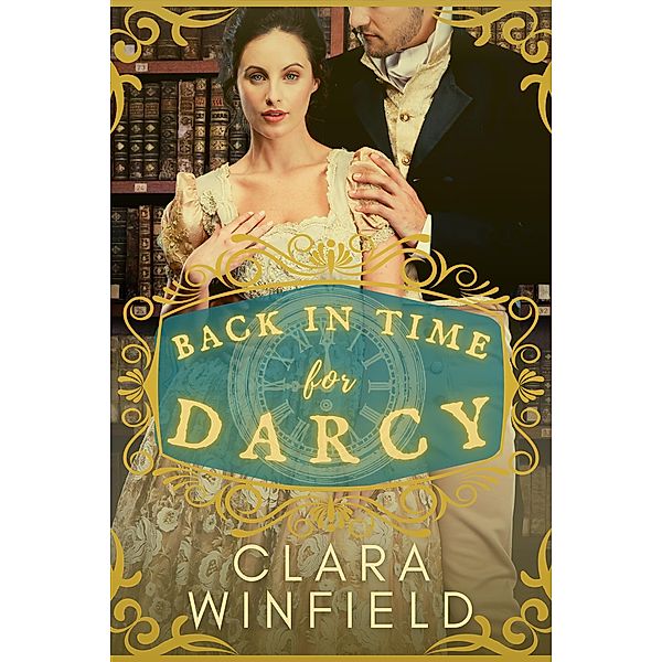 Back in Time for Darcy, Clara Winfield