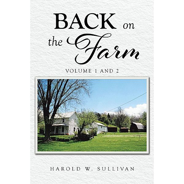 Back on the Farm, Harold W. Sullivan