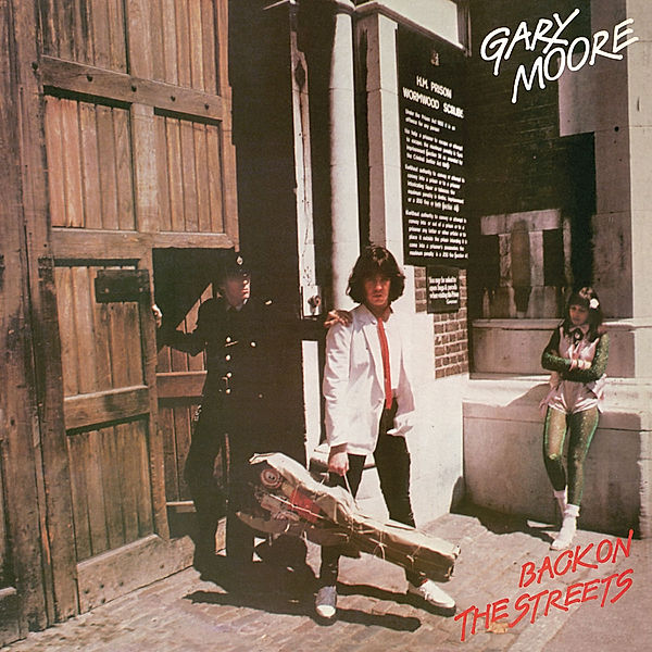 Back On The Streets (Expanded Edt.), Gary Moore