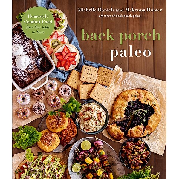 Back Porch Paleo, Michelle Daniels, Makenna Homer