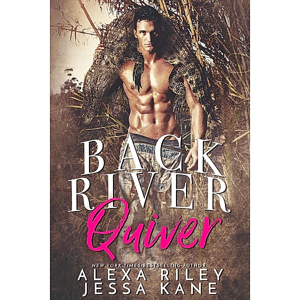 Back River Quiver, Alexa Riley