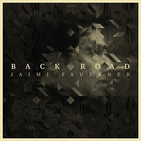 Back Road (Vinyl), Jaimi Faulkner