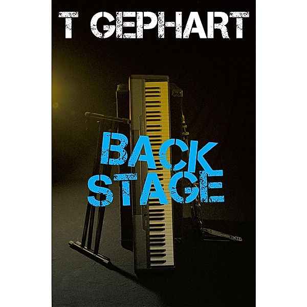 Back Stage / T Gephart, T. Gephart