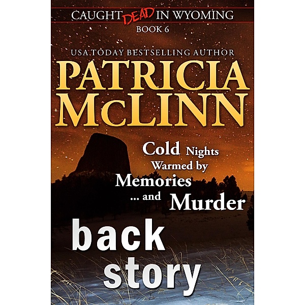 Back Story (Caught Dead in Wyoming, Book 6) / Caught Dead In Wyoming, Patricia Mclinn