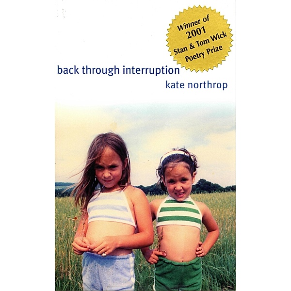 Back Through Interruption, Kate Northrop
