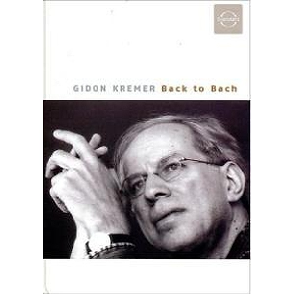 Back To Bach, Gidon Kremer