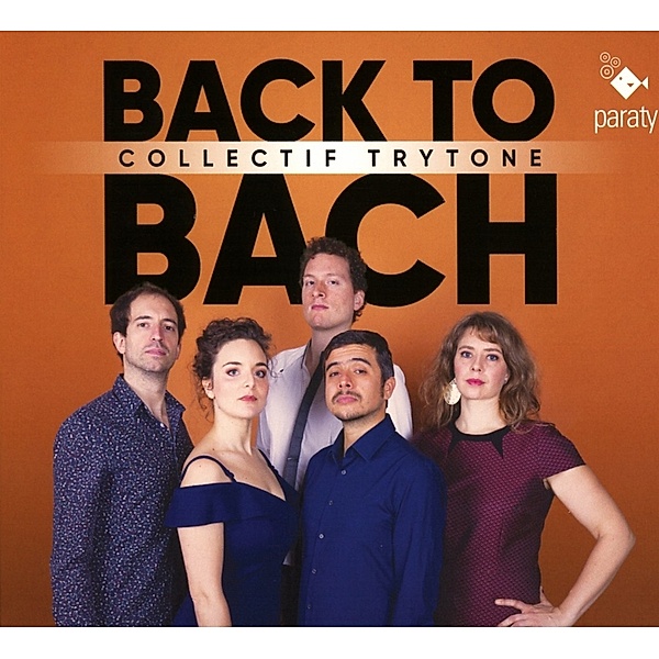 Back To Bach (Arrangements), Collectif Trytone