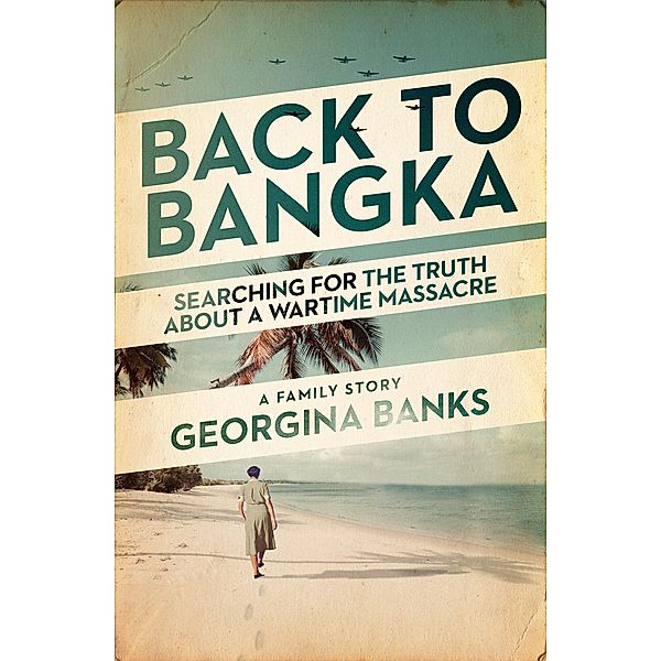 Back to Bangka, Georgina Banks