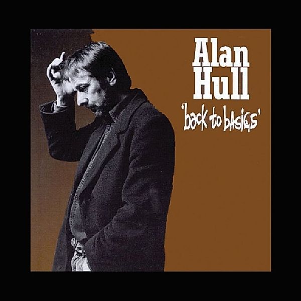 Back To Basics, Alan Hull