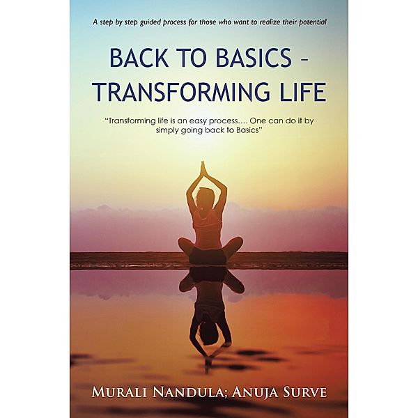 Back to Basics - Transforming Life, Anuja Surve, Murali Nandula