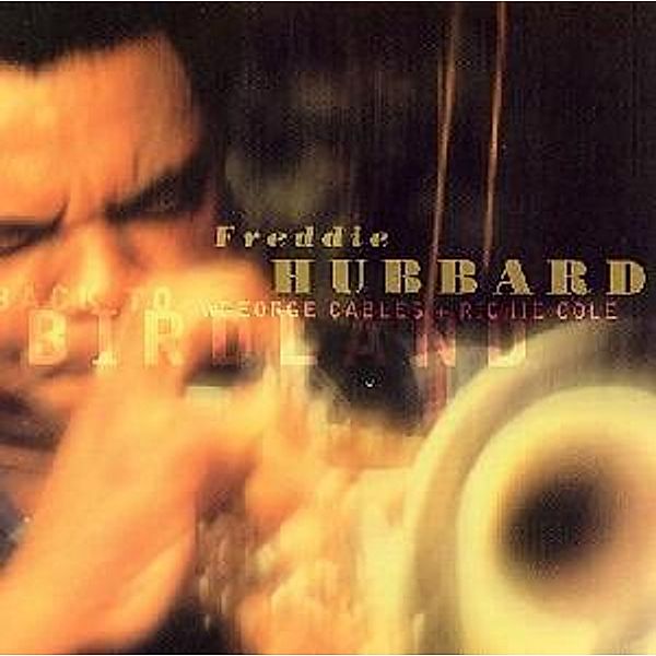 Back To Birdland, Freddie Hubbard