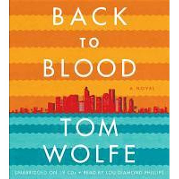 Back to Blood, Tom Wolfe, Tom Wolfe