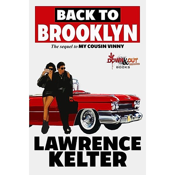 Back to Brooklyn: Book 1 of the My Cousin Vinny Series, Lawrence Kelter