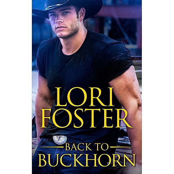 Back to Buckhorn / Mills & Boon, Lori Foster