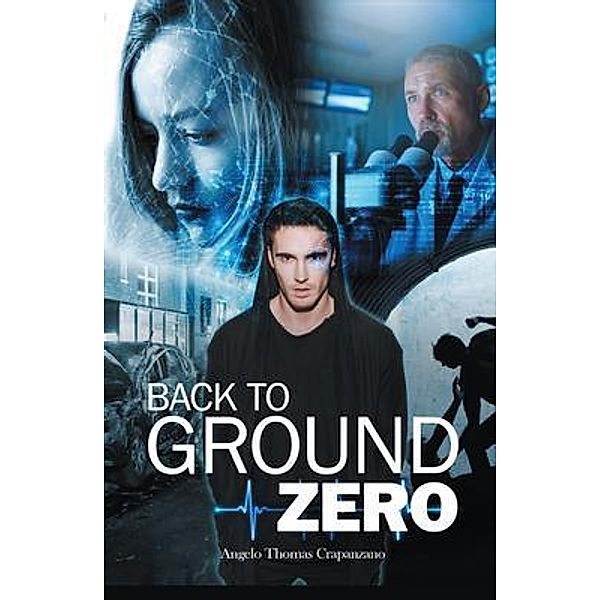 Back to Ground Zero / Great Writers Media, Angelo Thomas Crapanzano