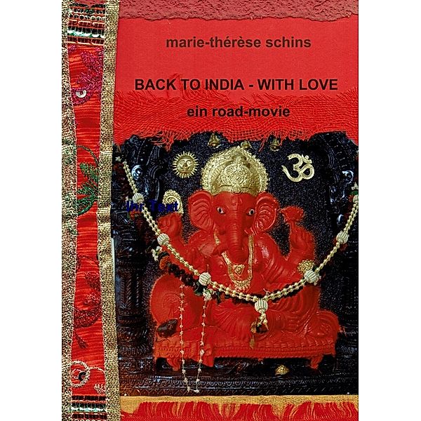 Back to India - with love, Marie-Thérèse Schins