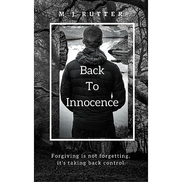 Back to Innocence, M J Rutter