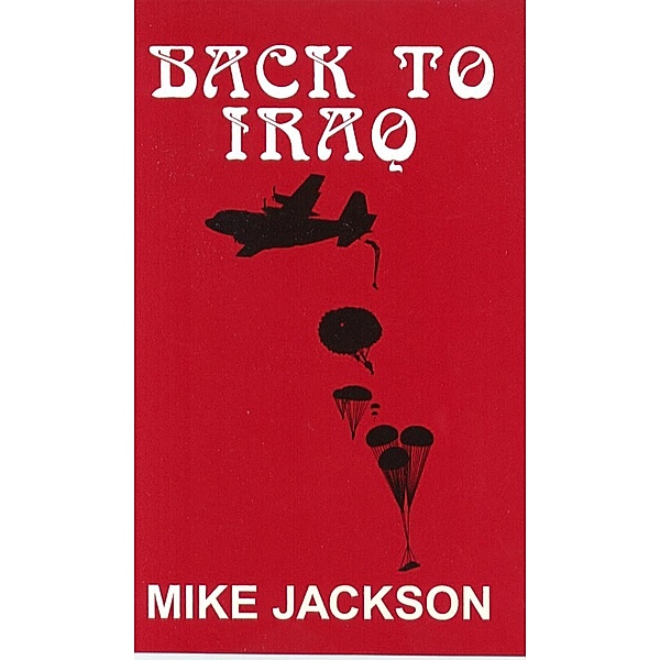 Back to Iraq (Jim Scott Books, #2) / Jim Scott Books, Mike Jackson