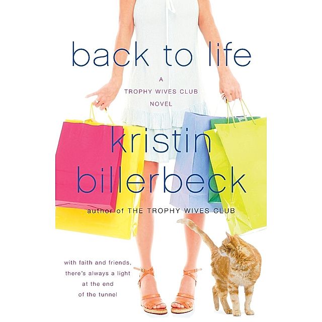 Back to Life Buch von Kristin Billerbeck versandkostenfrei - Weltbild.de