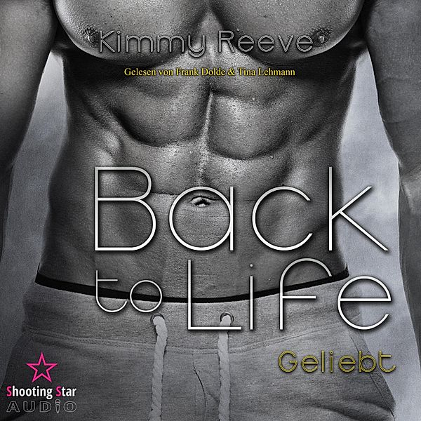 Back to Life - 5 - Geliebt, Kimmy Reeve