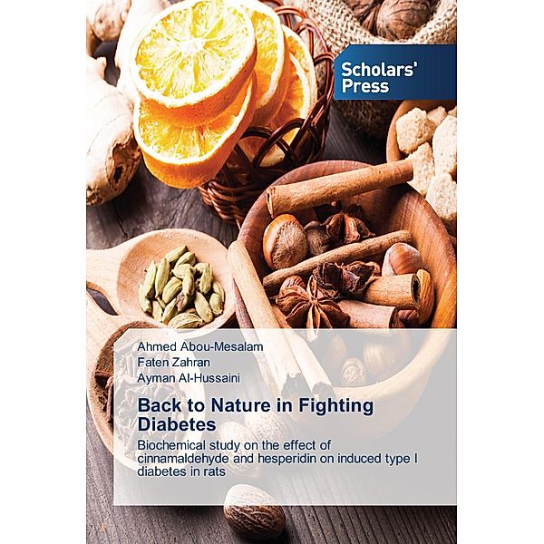 Back to Nature in Fighting Diabetes, Ahmed Abou-Mesalam, Faten Zahran, Ayman Al-Hussaini